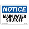 Signmission Safety Sign, OSHA Notice, 7" Height, Rigid Plastic, Main Water Shutoff Sign, Landscape OS-NS-P-710-L-14100